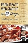From Idea to Web Start-Up in 21 Days: Creating bacn.com
