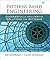 Patterns-Based Engineering: Successfully Delivering Solutions Via Patterns