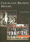 Cleveland Browns History, Ohio (Images of Sports) Cleveland Browns History, Ohio (Images of Sports)