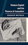Venture Capital and the Finance of Innovation Venture Capital and the Finance of Innovation