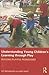 Understanding Young Childre...