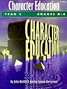 Character Education: Grades K-6 Year 2 Character Education: Grades K-6 Year 2