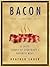 Bacon: A Love Story: A Salt...