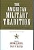 The American Military Tradition: From Colonial Times to the Present