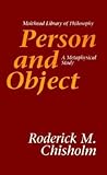 Person and Object: A Metaphysical Study (Muirhead Library of Philosophy) Person and Object: A Metaphysical Study (Muirhead Library of Philosophy)