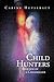 Child Hunters: Requiem of a Childkiller