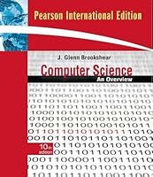 Computer Science: An Overview by J. Glenn Brookshear