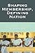 Shaping Membership, Defining Nation: The Cultural Politics of African Indians in South Asia