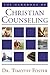 The Handbook of Christian Counseling: A Practical Guide