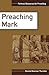 Preaching Mark (Fortress Resources for Preaching)