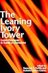 The Leaning Ivory Tower by Raymond V. Padilla