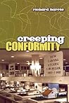 Creeping Conformity: How Canada Became Suburban, 1900-1960 (Themes in Canadian History)