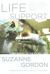 Life Support: Three Nurses on the Front Lines (The Culture and Politics of Health Care Work)