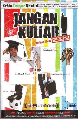 Jangan Kuliah! Kalau Gak Sukses