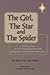 The Girl, the Star and the Spider: A Fairy Tale for Grownups Dealing with Alzheimer's and Similar Dementias