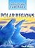 Polar Regions (Geography Fact Files)