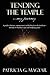 Tending The Temple ...my journey: A guide to balance, empowerment and healing from the inside out ~ Includes 80 healthy recipes and shopping guide!