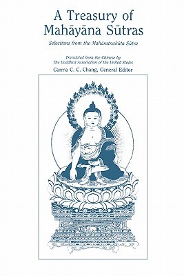 A Treasury of Mahāyāna Sūtras: Selections from the Mahāratnakūta Sūtra (Paperback)