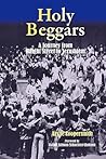 Holy Beggars: A J...