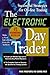 The Electronic Day Trader: Successful Strategies for On-line Trading