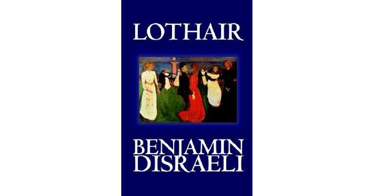 Lothair by Benjamin Disraeli