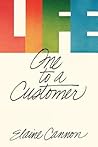 Life: One to a Customer