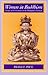 Women in Buddhism: Images of the Feminine in the Mahayana Tradition