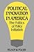 Political Innovation in America: The Politics of Policy Initiation