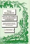 Fields, Factories and Workshops Tomorrow by Pyotr Kropotkin