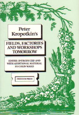 Fields, Factories and Workshops Tomorrow (Paperback)