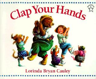 Clap Your Hands (Paperstar Book)