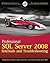 Professional SQL Server 2008 Internals and Troubleshooting
