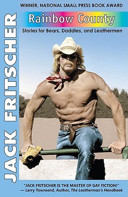 Rainbow County: Stories for Bears, Daddies, and Leathermen (Paperback)