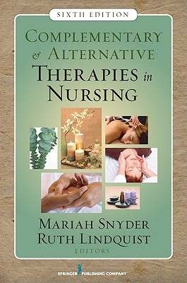 Complementary & Alternative Therapies in Nursing (Paperback)