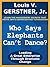 Who Says Elephants Can't Dance? by Louis V. Gerstner Jr.