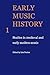 Early Music History Volume 01: Studies in Medieval and Early Modern Music