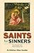 Saints for Sinners