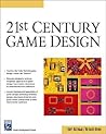21st Century Game Design (Game Development Series)
