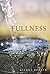 Overflowing Fullness: A Journey Into the Father's Heart