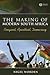 The Making of Modern South Africa: Conquest, Apartheid, Democracy