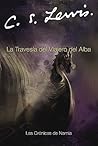 La travesia del Viajero del Alba by C.S. Lewis