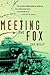 Meeting the Fox by Orr Kelly Meeting the Fox by Orr Kelly