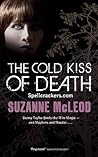 The Cold Kiss of Death