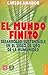 El Mundo Finito. Desarrollo Sustentable En El Siglo de Oro de La Humanidad