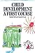 Child Development: A First Course
