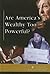 Are America's Wealthy too Powerful? (At Issue Series)