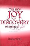 The New Joy of Discovery in Bible Study by Oletta Wald