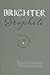 Brighter Graphite: Two Novellas