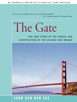 The Gate: The True Story of the Design and Construction of the Golden Gate Bridge (Paperback)