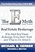 The E-Myth Real Estate Brokerage: Why Most Real Estate Brokerage Firms Don't Work and What to Do about It
